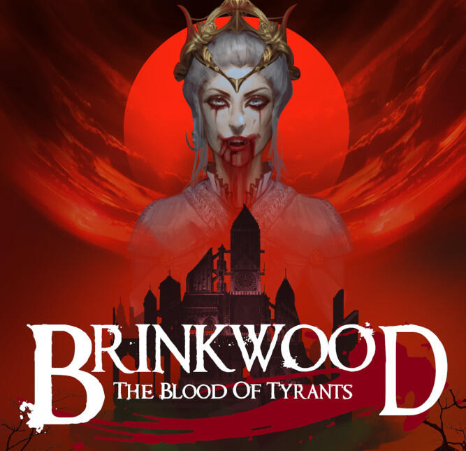 brinkwood: the blood of tyrants